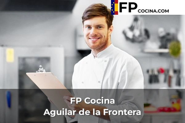 FP Cocina en Córdoba 2 FP Cocina en Aguilar de la Frontera