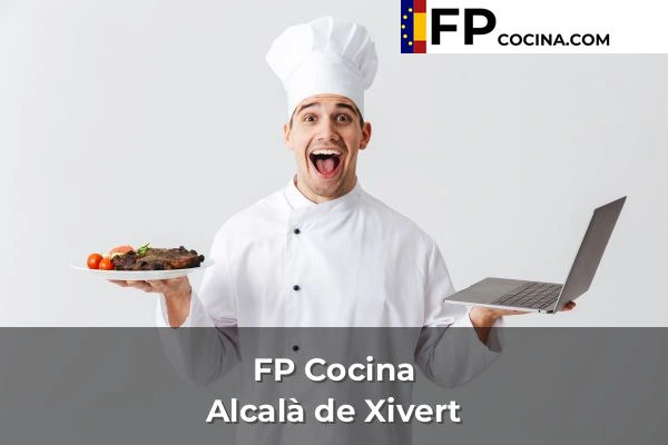 FP Cocina en Castellón 3 FP Cocina en Alcalà de Xivert