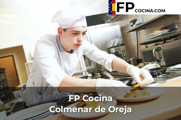FP Cocina en Madrid 27 FP Cocina en Colmenar de Oreja